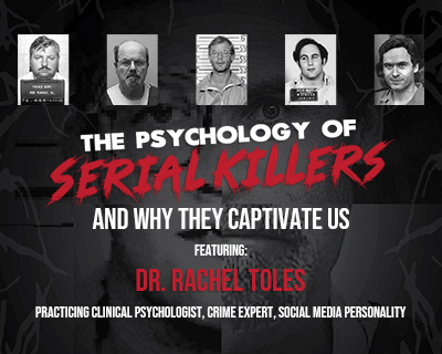 The Psychology of Serial Killers